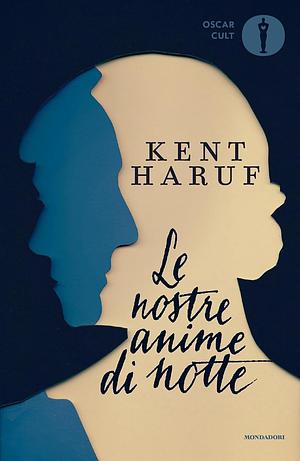 Le nostre anime di notte by Kent Haruf