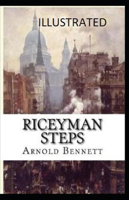 Riceyman Steps Illustrated by Arnold Bennett