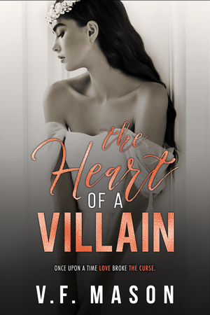 The Heart of a Villain by V.F. Mason