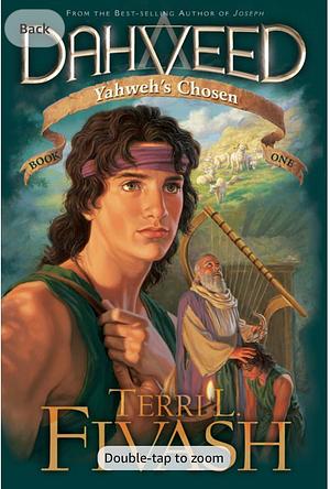 Dahveed: Yahweh's Chosen: Author's Edition by Terri L Fivash