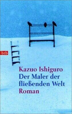 Der Maler der fließenden Welt by Kazuo Ishiguro