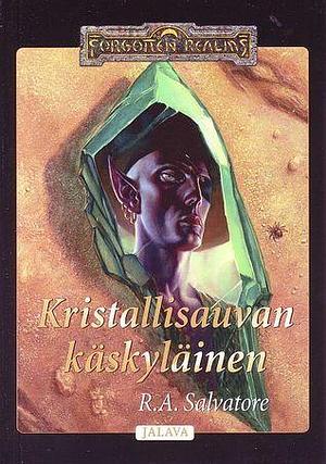 Kristallisauvan käskyläinen by R.A. Salvatore, Heidi Nieminen