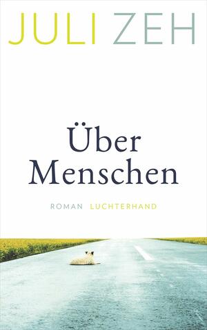 Über Menschen by Juli Zeh