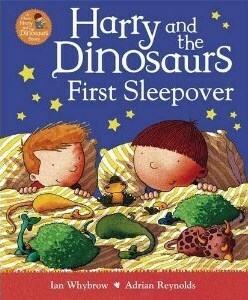 Harry and the Dinosaurs First Sleepover by Adrian Reynolds, Ian Whybrow