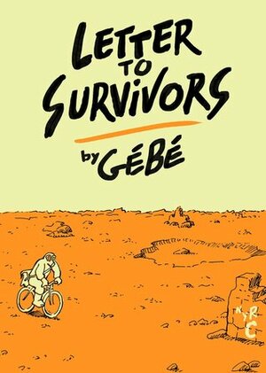 Letter to Survivors by Edward Gauvin, Gébé