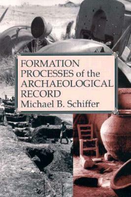 Formation Processes of Arch Record by Michael Brian Schiffer