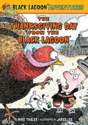 The Thanksgiving Day from the Black Lagoon by Mike Thaler