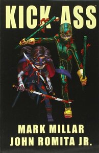 Kick-Ass by Mark Millar