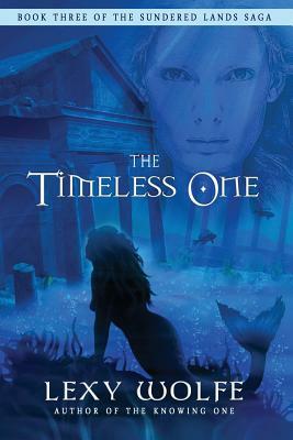 The Timeless One by Lexy Wolfe