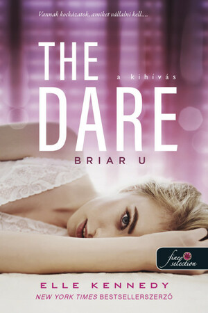The Dare - A kihívás by Elle Kennedy
