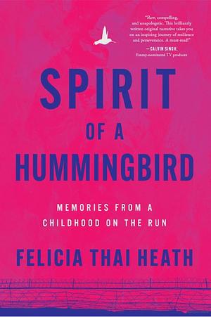 Spirit of a Hummingbird by Felicia Heath