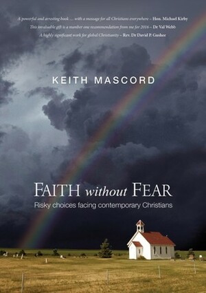 Faith Without Fear by Keith Mascord