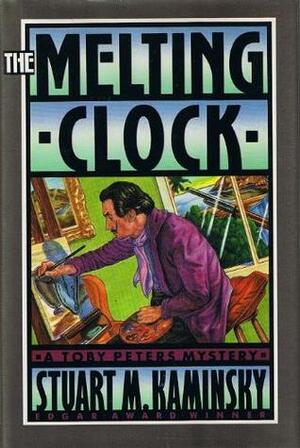 The Melting Clock by Stuart M. Kaminsky