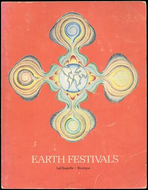 Earth festivals: Seasonals celebrations for everyone young and old by Dolores LaChapelle