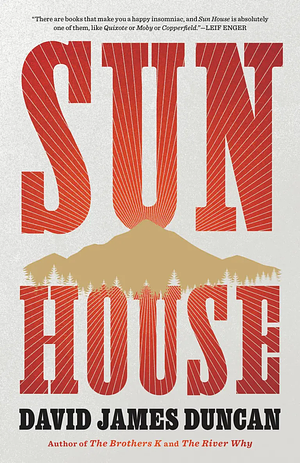 Sun House by David James Duncan