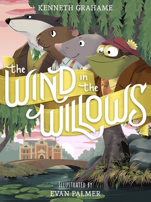 The Wind in the Willows by Kenneth Grahame