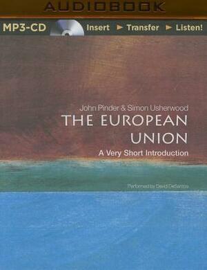 The European Union: A Very Short Introduction, 3rd Ed. by John Pinder, Simon Usherwood