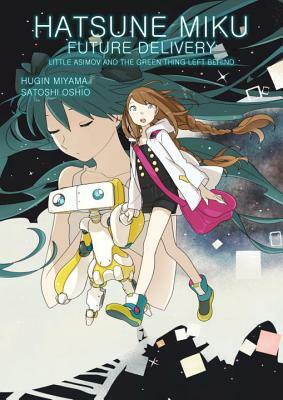 Hatsune Miku: Future Delivery Volume 1 by Satoshi Oshio