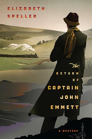 The Return of Captain John Emmett by Elizabeth Speller