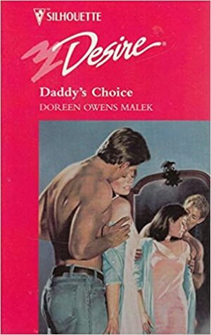 Daddy's Choice by Doreen Owens Malek