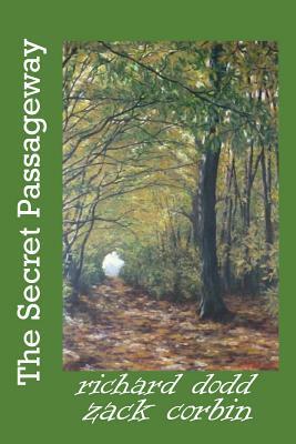 The Secret Passageway by Richard Dodd