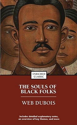 The Souls of Black Folk by W.E.B. Du Bois