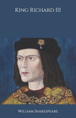 King Richard III by William Shakespeare