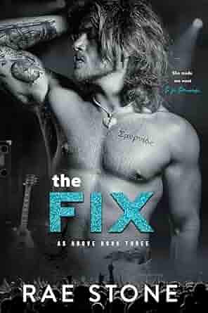 The Fix by Rae Stone