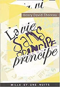 La Vie sans principe by Henry David Thoreau