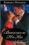 Bewitched By His Kiss by Barbara Monajem