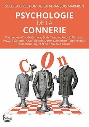 Psychologie de la connerie by Jean-François Marmion, Collectif