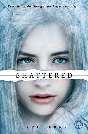 Shattered by Teri Terry