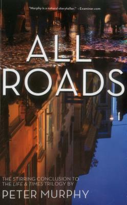 All Roads by Peter Murphy