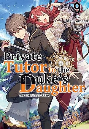 Private Tutor to the Duke's Daughter: Volume 9 by Riku Nanano
