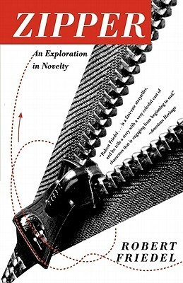 Zipper: An Exploration in Novelty by Robert Friedel