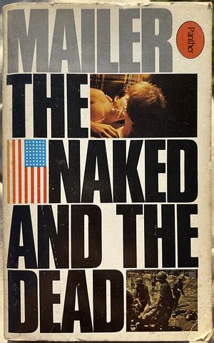 The Naked and the Dead by Norman Mailer
