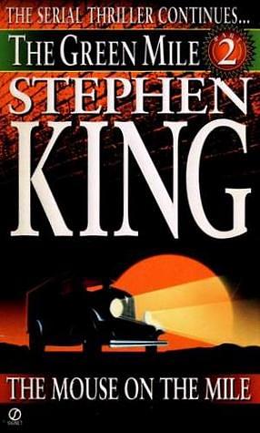 The Green Mile, Part 2: The Mouse on the Mile by Stephen King
