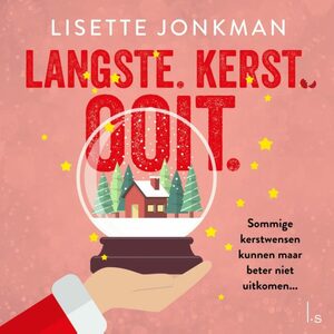 Langste. Kerst. Ooit.  by Lisette Jonkman