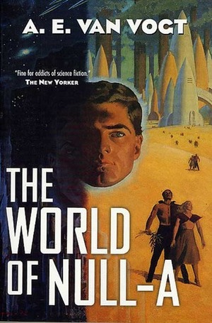 The World of Null-A by A.E. van Vogt