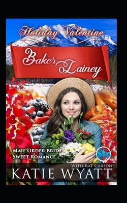 Baker Lainey by Kat Carson, Katie Wyatt