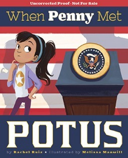 When Penny Met POTUS by Melissa A. Manwill, Rachel Ruiz