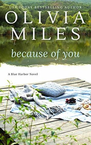 Because of You by Olivia Miles