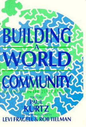 Building a World Community by Paul Kurtz