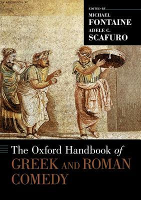 Oxford Handbook of Greek and Roman Comedy by 