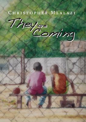 They Are Coming by Chris Mlalazi