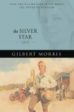 The Silver Star: 1905 by Gilbert Morris