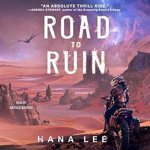 Road to Ruin by Hana Lee