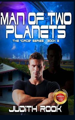 Man of Two Planets by Judith Rook