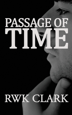 Passage of Time: Search for the Fountain of Youth by R. W. K. Clark