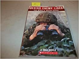 Behind Enemy Lines: True Stories of Amazing Courage by Bill Doyle